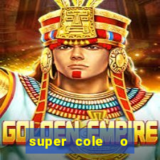 super cole  o 7784 jogos download